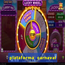 plataforma carnaval 777 bet